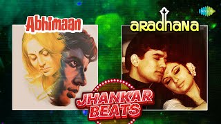 Abhimaan X Aradhana Jhankar Beats | Ab To Hai Tumse Har Khushi Apni | Teri Bindiya Re | Piya Bina