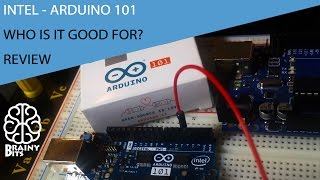 Intel Curie - Arduino/Genuino 101 - Quick overview - Who is it good for?