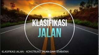 Materi Pelajaran Konstruksi Jalan dan Jembatan - Klasifikasi Jalan SMK Program Keahlian DPIB K13