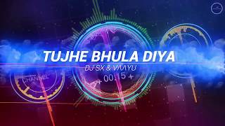 Tujhe Bhula Diya - DJ SX & VΛΛYU Remix