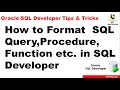 How to Format  SQL Query,Procedure,Function etc  in SQL Developer ? || Oracle SQL Developer Tutorial