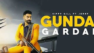 Gundagardi Sippy Gill Whatsapp Status | Gundagardi Sippy Gill Status | Latest Punjabi Songs 2020
