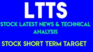 LTTS SHARE LATEST NEWS \u0026 TECHNICAL ANALYSIS || LTTS  TARGET FOR SHORT TERM ||