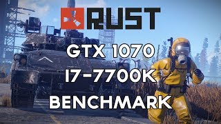 Rust Benchmark NVIDIA GTX 1070 \u0026 i7-7700k Ultra Settings! (1080p60)