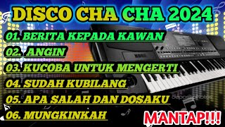 DISCO CHA CHA 2024 POP || ALBUM NOSTALGIA BASS MANTAP!!!!