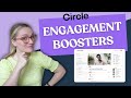 How to Boost  Engagement in Your Circle Community Today
