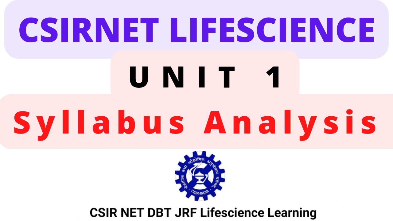 CSIR NET Life Science Unit 1 Syllabus Analysis #csirnet #lifescience # ...