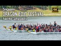 Dragon Boat Festival - Feel the Power, Feel the Camaraderie | Singapore