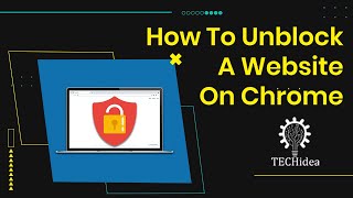 How to Unblock Websites on Google Chrome 2024 [New Method]