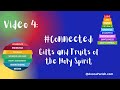 Confirmation Preparation: Video 4 ~ #Connected: Gifts and Fruits of the Holy Spirit