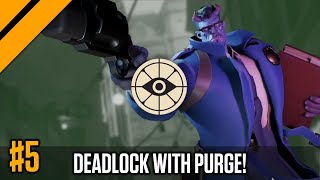 Back Deadlocking w/ Purge!