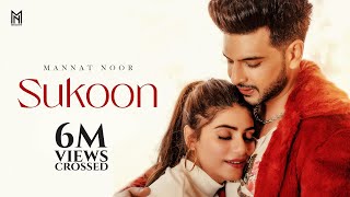 Sukoon (Official Video) | Mannat Noor | Karan Kundrra | Desi Crew | Latest Punjabi Song 2021