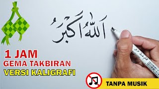 Download Lagu Gema Takbir Idul Fitri versi Kaligrafi 1 JAM NONST... MP3 Gratis