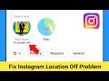 Fix Instagram Location Off Problem | Instagram Your Note Location Off | Instagram Map Location Off