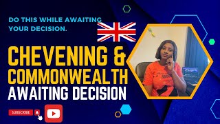 Awaiting Decision from Chevening and Commonwealth Scholarship body? Do This While Waiting!!!