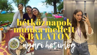 BALATON \u0026 HÉTKÖZNAPOK | NYÁRI HETIVLOG