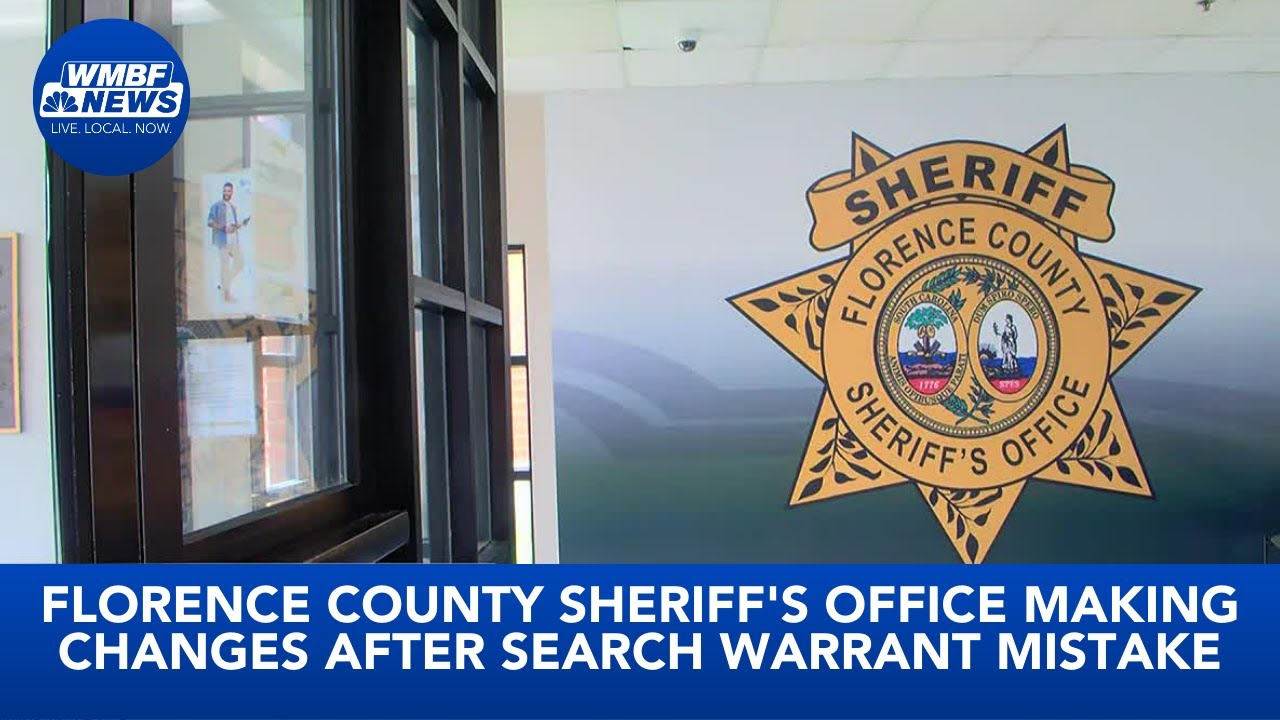 Florence County Sheriff's Office Making Changes After Search Warrant ...