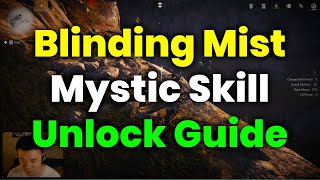 How To Unlock Blinding Mist Mystic Skill (Guide) - Where Winds Meet