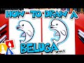 How To Draw A Cartoon Beluga Whale