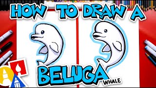 How To Draw A Cartoon Beluga Whale