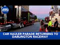 Car hauler parade returning to Darlington Raceway