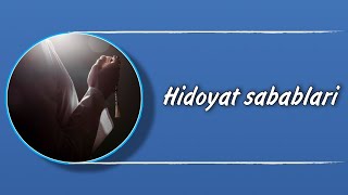 Hidoyat sabablari | Shayx Sodiq Samarqandiy #2021 #2022 #2023 #hidoyat