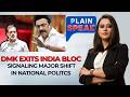 DMK Boycotts INDIA Bloc Meet: Opposition Unity Cracks Over DMK's ‘Betrayal’ Claim Against Congress