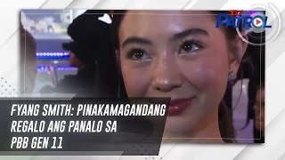 Fyang Smith: Pinakamagandang regalo ang panalo sa PBB Gen 11 | TV Patrol