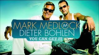 Mark Medlock & Dieter Bohlen   You Can Get It Extended Viento Mix