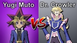 YUGI MUTO vs. DR. CROWLER - Yu-Gi-Oh! Character Duels