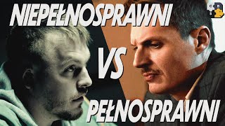 Niepełnosprawni vs pełnosprawni. Kampania społeczna #ChcemyByćSobą