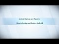 Android Backup and Restore- How to Backup and Restore Android