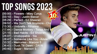 Top Songs 2023 ~ Miley Cyrus, Tones And I, ZAYN, The Weeknd, Clean Bandit, Maroon 5, Ed Sheeran