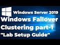 34.  Lab Setup for Failover Cluster in Windows Server 2019