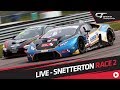 RACE 2 - BRITISH GT - SNETTERTON - LIVE