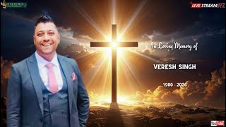 The Funeral Service of Veresh Singh