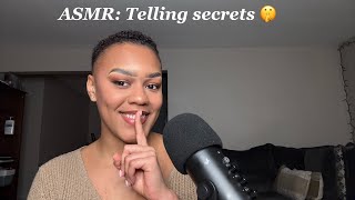 ✨ASMR: Telling secrets🤫✨