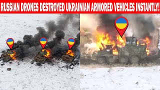 No Mercy! Russian Drones Destroyed Ukrainian Armored Vehicles Instantly!