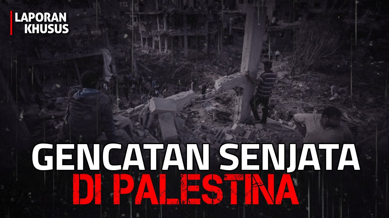 Gencatan Senjata Di Palestina | LAPORAN KHUSUS - YouTube