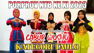 Porprov XI Cabor Wushu Taolu Perdana Tangan Kosong CQ pa | NTB 2023