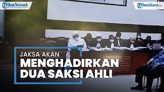 Jaksa Bakal Hadirkan Saksi Ahli dalam Sidang Lanjutan Kerumunan Petamburan