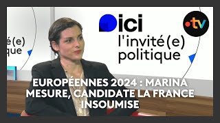 Élections européennes 2024 : l'interview de Marina Mesure, candidate La France Insoumise