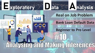 EDA on Real Life on Job Banking Data Using Python | Analysing and Making Inferences | #10