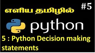 Section 5 : python Programming decision making statement- #teachingbyjd