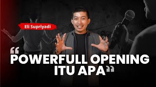 Belajar Public Speaking : POWERFULL OPENING ITU APA? #Part5