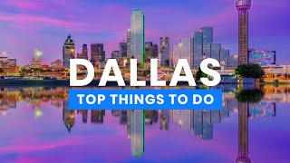 The Best Things to Do in Dallas, Texas 🇺🇸 | Travel Guide ScanTrip