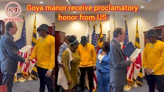 Goya Manor Receive Proclamatory honor from US Government