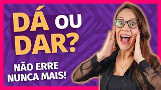 DÁ ou DAR? Como ACERTAR os VERBOS? Não erre nunca mais! | Português com Letícia