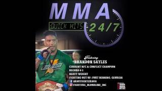 MMA 24/7 'Quick Hits' (Pilot Ep.) Featuring Brandon Sayles