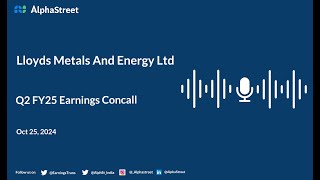 Lloyds Metals And Energy Ltd Q2 FY2024-25 Earnings Conference Call